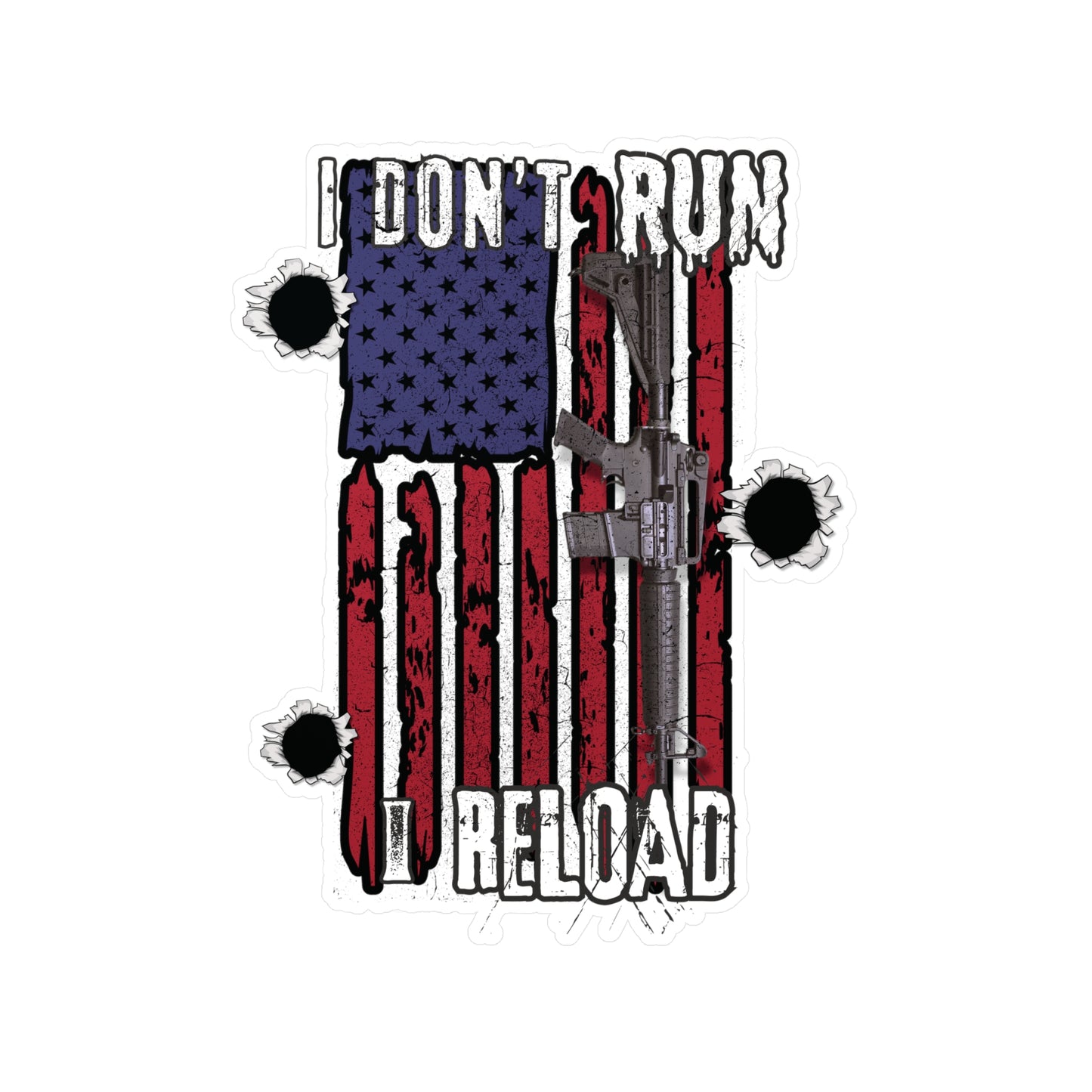 Bold American Flag Gun Decal - 'I Don't Run, I Reload' Sticker for Patriotic Decor