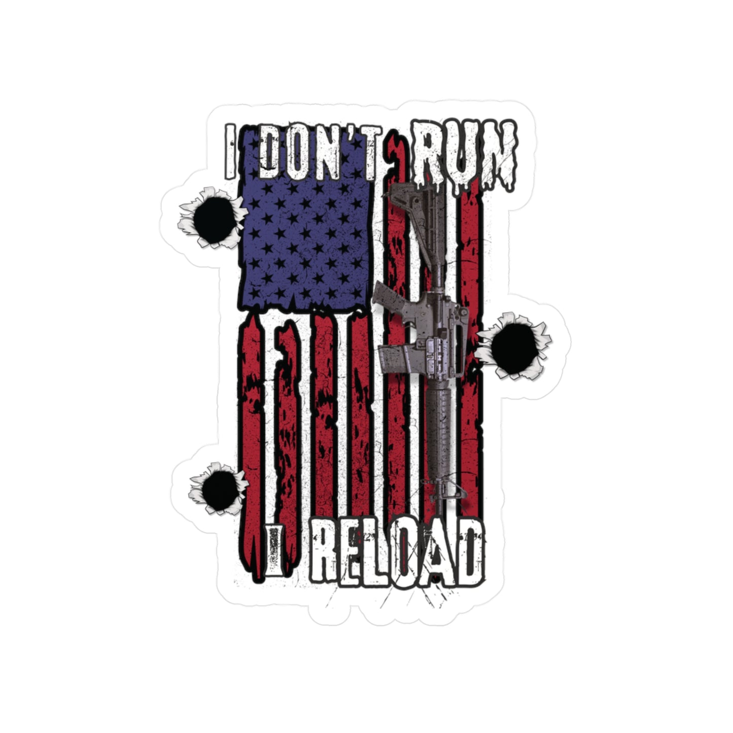 Bold American Flag Gun Decal - 'I Don't Run, I Reload' Sticker for Patriotic Decor