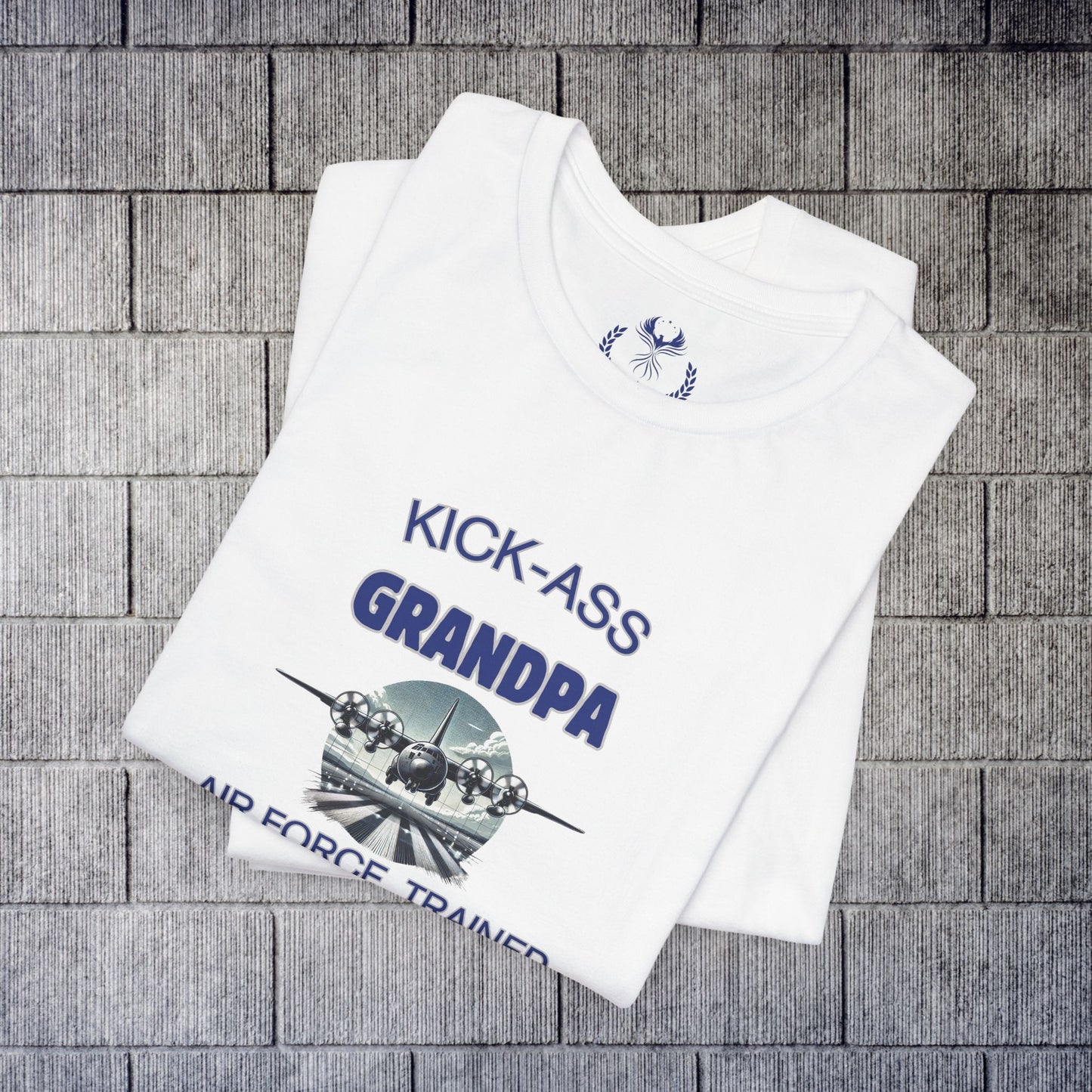 Kick-Ass Grandpa Tee - Air Force Trained, Kid Approved